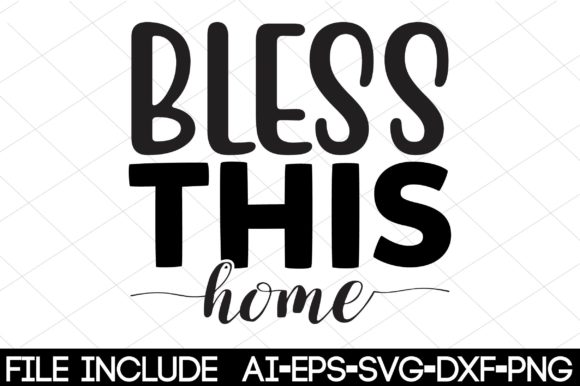 Bless This Home: A Versatile Graphic Design Asset for Crafts and Creative Projects