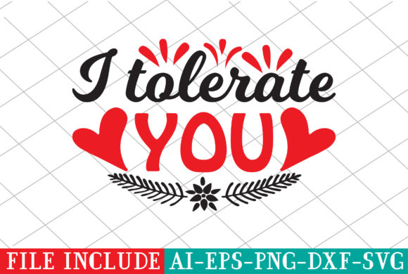 I Tolerate You: A Versatile Graphic Design Asset for Crafts and Creative Branding