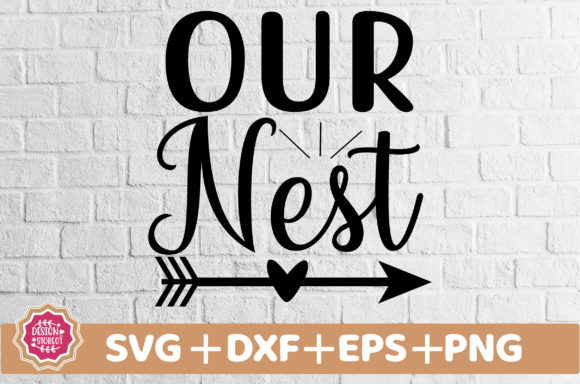 Our Nest SVG: A Versatile Graphic Design Asset for Crafts and Creative Websites