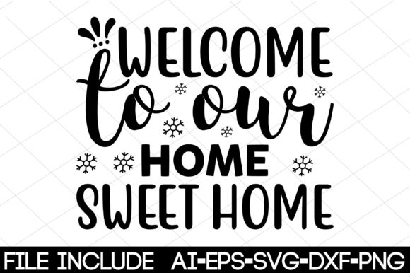 Welcome to Our Home Sweet Home: A Graphics Asset for Crafters